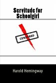 Servitude for Schoolgirl: Taboo BDSM Erotica (eBook, ePUB)