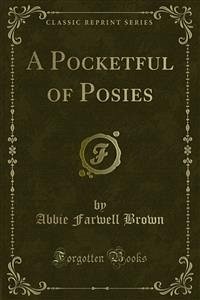 A Pocketful of Posies (eBook, PDF) - Farwell Brown, Abbie