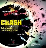 Crash. Take a walk on dream side (eBook, ePUB)