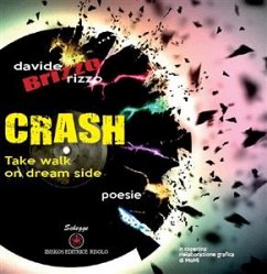 Crash. Take a walk on dream side (eBook, ePUB) - Rizzo Brizzo, Davide