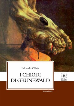 I chiodi di Grunewald (eBook, ePUB) - Villata, Edoardo