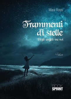 Frammenti di stelle (eBook, ePUB) - Rossi, Mara