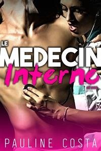 Le Médecin & son Interne (eBook, ePUB) - Costa, Pauline