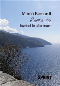 Panta rei, incroci in alto mare (eBook, ePUB) - Bernardi, Marco