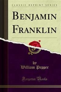 Benjamin Franklin (eBook, PDF)