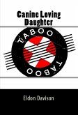 Canine Loving Daughter: Taboo Erotica (eBook, ePUB)