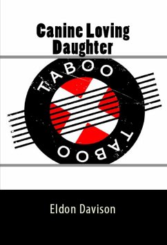Canine Loving Daughter: Taboo Erotica (eBook, ePUB) - Davison, Eldon