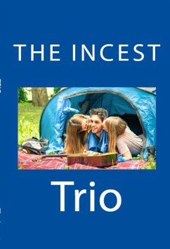 The Incest Trio: Taboo Erotica (eBook, ePUB) - Greene, Amber