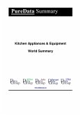 Kitchen Appliances & Equipment World Summary (eBook, ePUB)