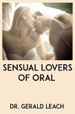 Sensual Lovers of Oral: Taboo Teen Erotica (eBook, ePUB)