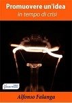 Promuovere un&quote;idea (in tempo di crisi) (eBook, PDF)