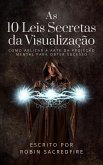 As 10 Leis Secretas da Visualização (eBook, ePUB)