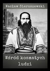 Wśród kosmatych ludzi (eBook, ePUB) - Sieroszewski, Wacław