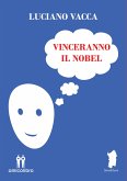 Vinceranno il Nobel (eBook, ePUB) Vinceranno il Nobel (eBook, ePUB)