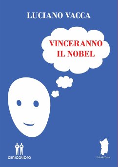 Vinceranno il Nobel (eBook, ePUB) - Vacca, Luciano