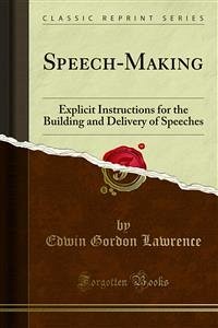 Speech-Making (eBook, PDF) - Gordon Lawrence, Edwin