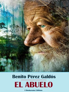 El abuelo (eBook, ePUB) - Pérez Galdós, Benito