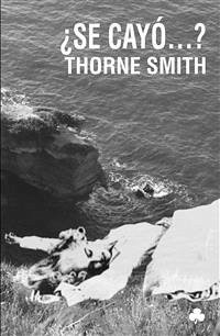 ¿Se cayó…? (eBook, PDF) - Smith, Thorne