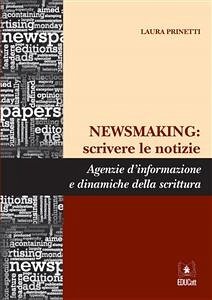 Newsmaking: scrivere le notizie (eBook, PDF) - Prinetti, Laura