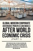 Global Modern Corporate Governance Principles and Models After World Economic Crisis (Part I) (eBook, ePUB)
