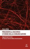 Pragmatica, discorso e forme della comunicazione (eBook, ePUB)