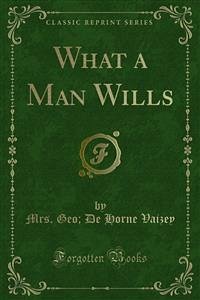 What a Man Wills (eBook, PDF)