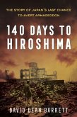 140 Days to Hiroshima (eBook, ePUB)