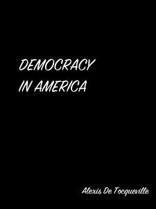 Democracy In America (eBook, ePUB) - de Tocqueville, Alexis