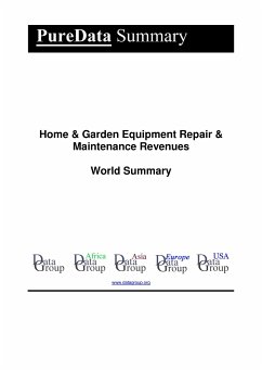 Home & Garden Equipment Repair & Maintenance Revenues World Summary (eBook, ePUB) - DataGroup, Editorial