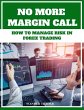 No More Margin Calls - How to Manage... - Bild 1