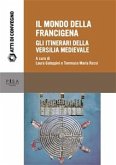 Il mondo della Francigena (eBook, PDF)