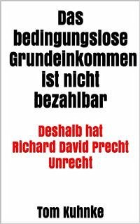 Das bedingungslose Grundeinkommen ist nicht bezahlbar (eBook, ePUB) - Kuhnke, Tom