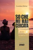 So che mi hai cercata (eBook, ePUB)