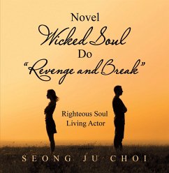 Novel Wicked Soul Do &quote;Revenge and Break&quote; (eBook, ePUB)