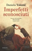 Imperfetti sconosciuti (eBook, ePUB)