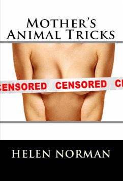 Mother's Animal Tricks: Taboo Erotica (eBook, ePUB) - Norman, Helen