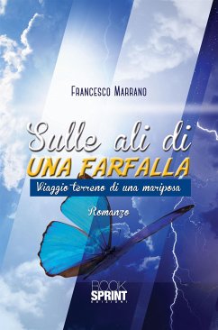 Sulle ali di una farfalla (eBook, ePUB) - Marrano, Francesco