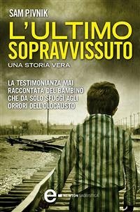 L'ultimo sopravvissuto (eBook, ePUB) - Pivnik, Sam