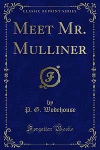 Meet Mr. Mulliner (eBook, PDF) - G. Wodehouse, P.