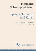 Hermann Schweppenhäuser: Sprache, Literatur und Kunst (eBook, PDF)