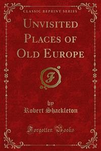 Unvisited Places of Old Europe (eBook, PDF)