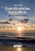 Il canto della sirena lungo la strada della vita (eBook, ePUB)