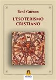 L'Esoterismo Cristiano (eBook, ePUB)