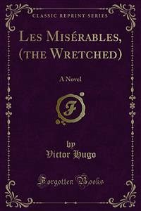 Les Misérables, (the Wretched) (eBook, PDF)