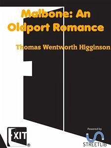 Malbone: An Oldport Romance (eBook, ePUB) - Wentworth Higginson, Thomas