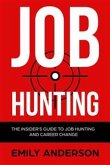 Job Hunting: The Insider's Guide to Job Hunting and Career Change (eBook, ePUB)