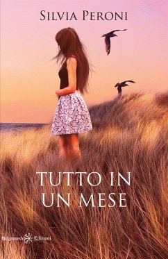 Tutto in un mese (eBook, ePUB) - Peroni, Silvia