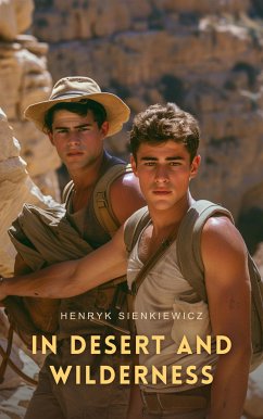 In Desert and Wilderness (eBook, ePUB) - Sienkiewicz, Henryk