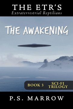 Cover The Awakening: the Extraterrestrial Reptilian Trilogy Book 3 (eBook, ePUB)