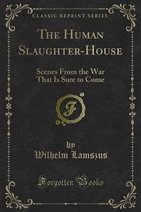 The Human Slaughter-House (eBook, PDF)